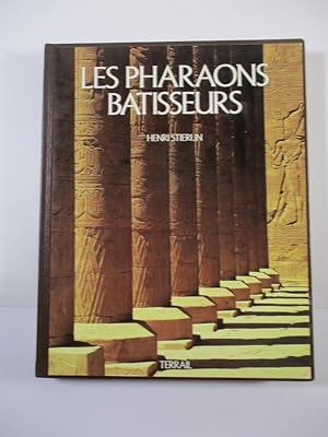 Les Pharaons Batisseurs.