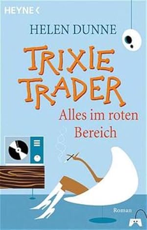 Seller image for Trixie Trader - Alles im roten Bereich for sale by Gerald Wollermann