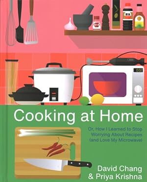 Immagine del venditore per Cooking at Home : Or, How I Learned to Stop Worrying About Recipes and Love My Microwave venduto da GreatBookPricesUK