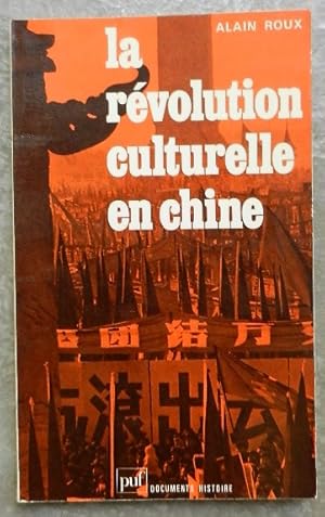 La révolution culturelle en Chine.