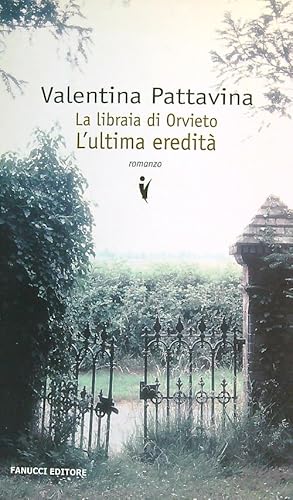 Bild des Verkufers fr La libraia di Orvieto: l'ultima eredita' zum Verkauf von Librodifaccia
