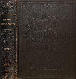 Revue Encyclopédique année 1897 recueil documentaire universel et illustré