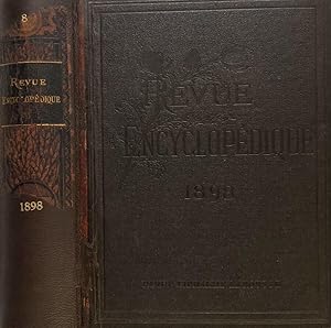 Revue Encyclopédique année 1898 recueil documentaire universel et illustré