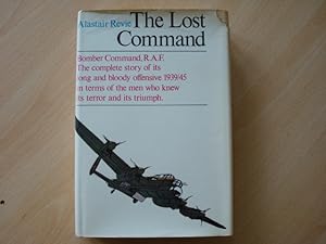 Bild des Verkufers fr The Lost Command - Bomber Command, R.A.F. zum Verkauf von The Book Tree