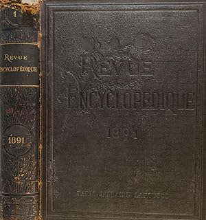Revue Encyclopédique année 1891 recueil documentaire universel et illustré