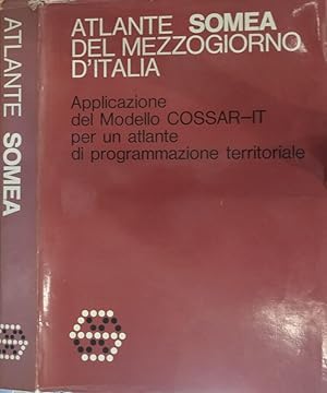 Atlante Somea del Mezzogiorno d'Italia Applicazione del Modello COSSAR-IT per un atlante di progr...