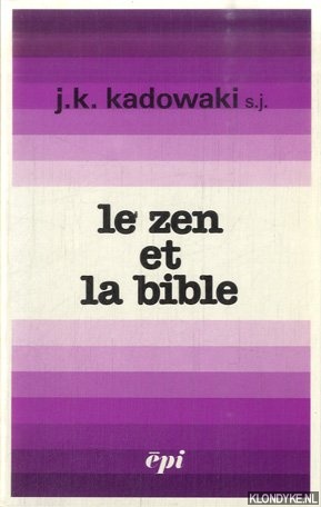 Imagen del vendedor de Le zen et la Bible a la venta por Klondyke