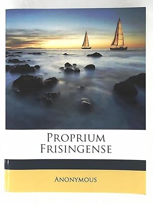 Proprium Frisingense