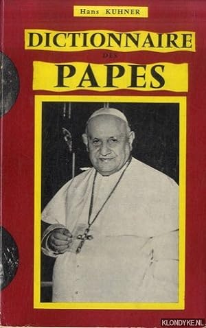 Bild des Verkufers fr Dictionnaire Des Papes. De Saint Pierre a Jean XXIII zum Verkauf von Klondyke