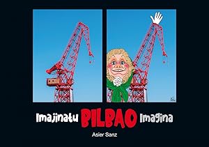 Imagen del vendedor de Imagina Bilbao Imajinatu Bilbao a la venta por Imosver