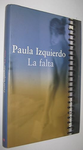 Seller image for LA FALTA for sale by UNIO11 IMPORT S.L.