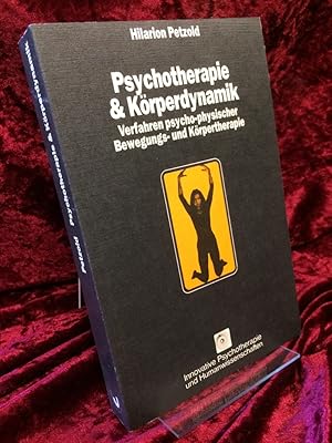 Bild des Verkufers fr Psychotherapie & und Krperdynamik. Verfahren psycho-physischer Bewegungs- und Krpertherapie. zum Verkauf von Altstadt-Antiquariat Nowicki-Hecht UG