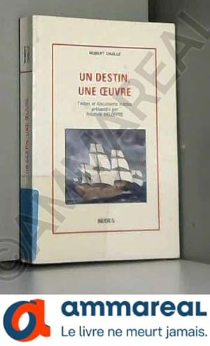 Seller image for Robert challe, un destin, une oeuvre for sale by Ammareal