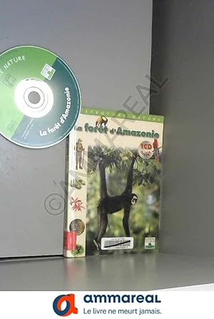 Bild des Verkufers fr La Fort d'Amazonie (1 livre + 1 CD audio) zum Verkauf von Ammareal
