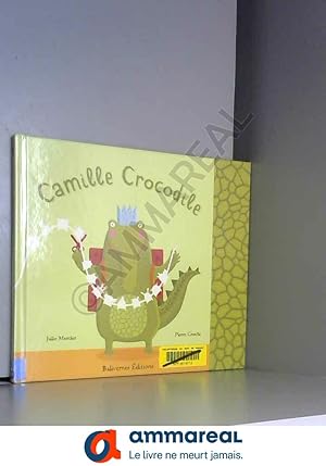 Bild des Verkufers fr Camille Crocodile zum Verkauf von Ammareal