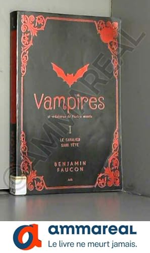 Seller image for Vampires et cratures de l'autre monde T1 - Le cavalier sans tte for sale by Ammareal