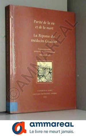 Seller image for Parite de la Vie et de la Mort: La Reponse du Medecin Gaultier for sale by Ammareal