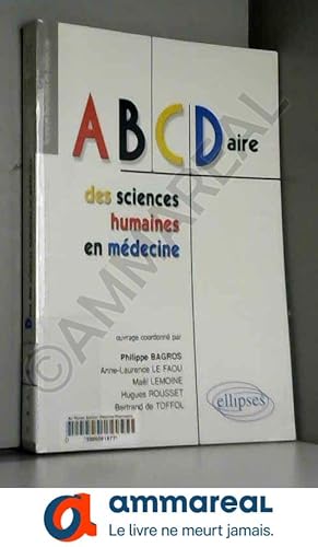 Bild des Verkufers fr ABCDaire des sciences humaines en mdecine zum Verkauf von Ammareal