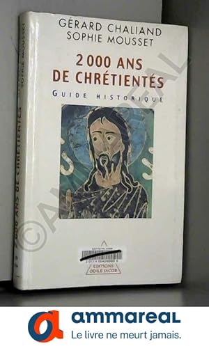 Image du vendeur pour Deux mille ans de chrtients. Guide historique mis en vente par Ammareal