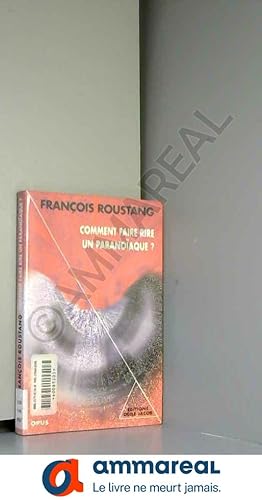 Bild des Verkufers fr Comment faire rire un paranoaque? zum Verkauf von Ammareal
