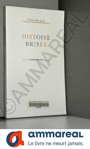 Image du vendeur pour Histoire brise mis en vente par Ammareal