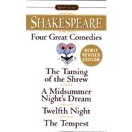 Seller image for Four Great Comedies : The Taming of the Shrew - A Midsummer Night's Dream - Twelfth Night - The Tempest for sale by eCampus