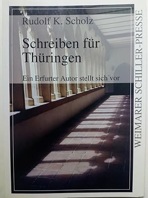 Immagine del venditore per Schreiben fr Thringen - Ein Erfurter Autor stellt sich vor venduto da Versandantiquariat Jena