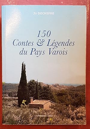 150 contes & légendes du Pays varois