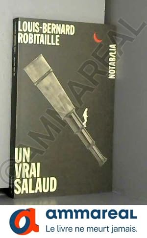 Imagen del vendedor de Un vrai salaud a la venta por Ammareal