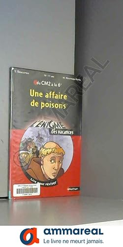 Seller image for L'nigme des vacances : Une affaire de poisons, lire pour rviser du CM2  la 6e for sale by Ammareal