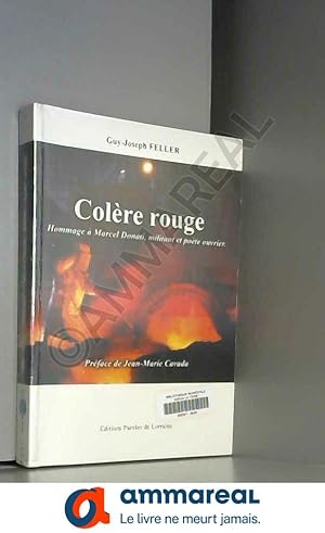 Seller image for Colre rouge : Hommage  Marcel Donati, militant et pote ouvrier for sale by Ammareal