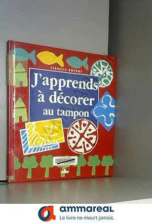Seller image for J'apprends  dcorer au tampon for sale by Ammareal