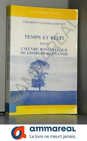 Imagen del vendedor de Temps et rcit dans l'oeuvre romanesque de Georges Bernanos a la venta por Ammareal