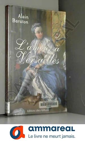 Seller image for L'amour  Versailles for sale by Ammareal