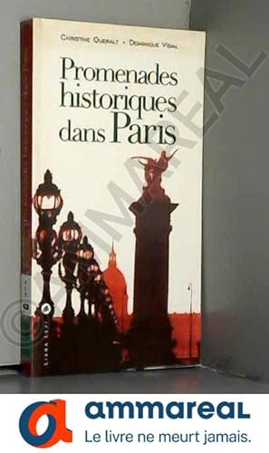 Bild des Verkufers fr Promenades historiques dans Paris zum Verkauf von Ammareal