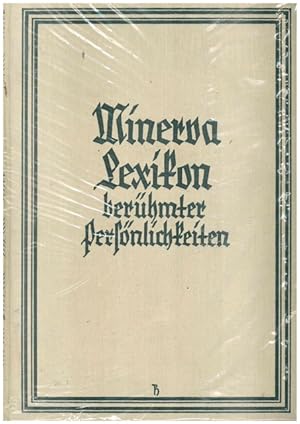 Minerva - Lexikon berühmter Persönlichkeiten aller Zeitalter.