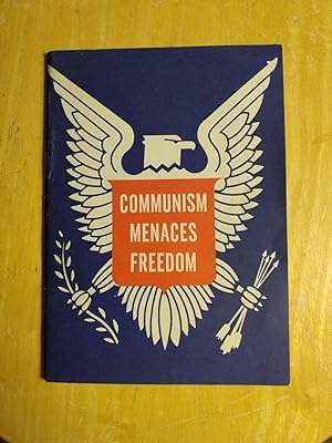 Bild des Verkufers fr Communism Menaces Freedom zum Verkauf von Counterpane Books