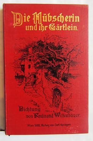 Die Hübscherin und ihr Gärtlein. Eine Dichtung.