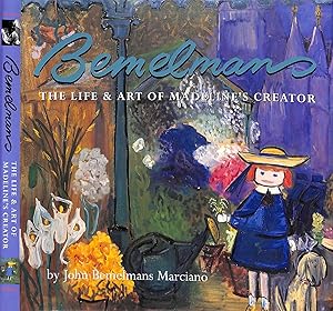 Bemelmans: The Life & Art Of Madeline's Creator
