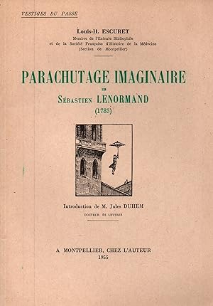 Bild des Verkufers fr Parachutage imaginaire de Sebastien Lenormand (1783) zum Verkauf von JP Livres