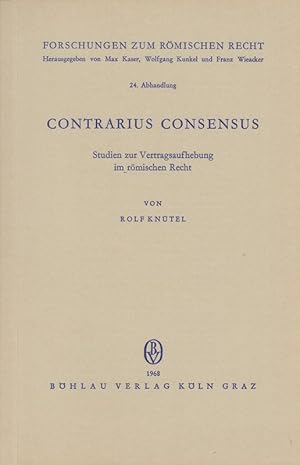 Immagine del venditore per Contrarius consensus. Studien zur Vertragsaufhebung im rmischen Recht. (Forschungen zum rmischen Recht ; 24). venduto da Brbel Hoffmann