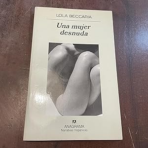 Seller image for Una mujer desnuda for sale by Kavka Libros