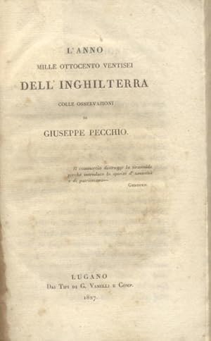 Bild des Verkufers fr L'ANNO MILLE OTTOCENTO VENTISEI DELL'INGHILTERRA. Colle osservazioni. zum Verkauf von studio bibliografico pera s.a.s.