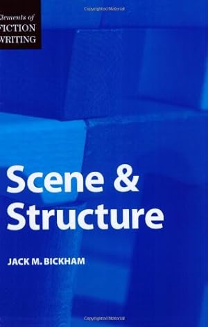 Seller image for Scene & Structure (Elements of Fiction Writing) by Jack M. Bickham [Paperback ] for sale by booksXpress