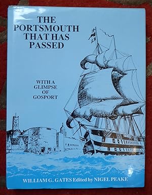 Imagen del vendedor de The Portsmouth That Has Passed: a Panorama of a Thousand Years a la venta por Cadeby Books