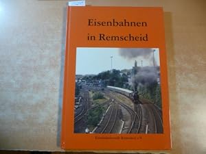 Seller image for Eisenbahnen in Remscheid: Eine Fotodokumentation for sale by Gebrauchtbcherlogistik  H.J. Lauterbach