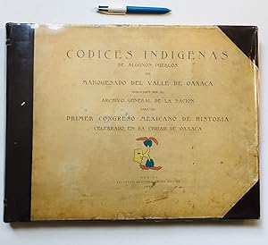 Codices Indígenas de algunos pueblos del Marquesado del Valle de Oaxaca, Mexico.