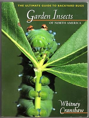 Garden Insects of North America: The Ultimate Guide to Backyard Bugs (Princeton Field Guides)