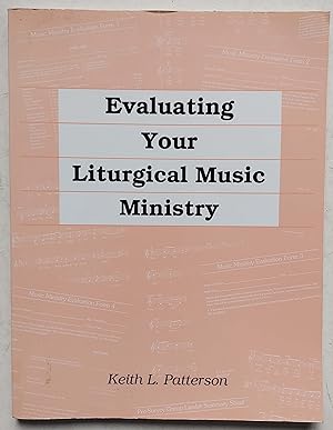 Seller image for Evaluating Your Liturgical Music Ministry for sale by Shoestring Collectibooks