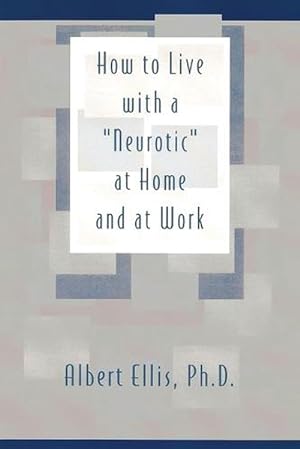 Seller image for How to Live with a Neurotic (Paperback) for sale by Grand Eagle Retail